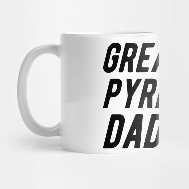 Great Pyrenees Dad by KC Happy Shop